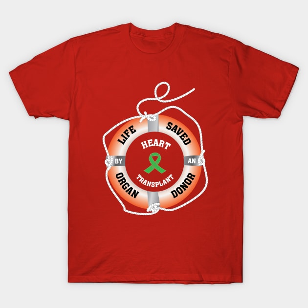 Life Saved by an Organ Donor Ring Buoy Heart T-Shirt by Wildey Design